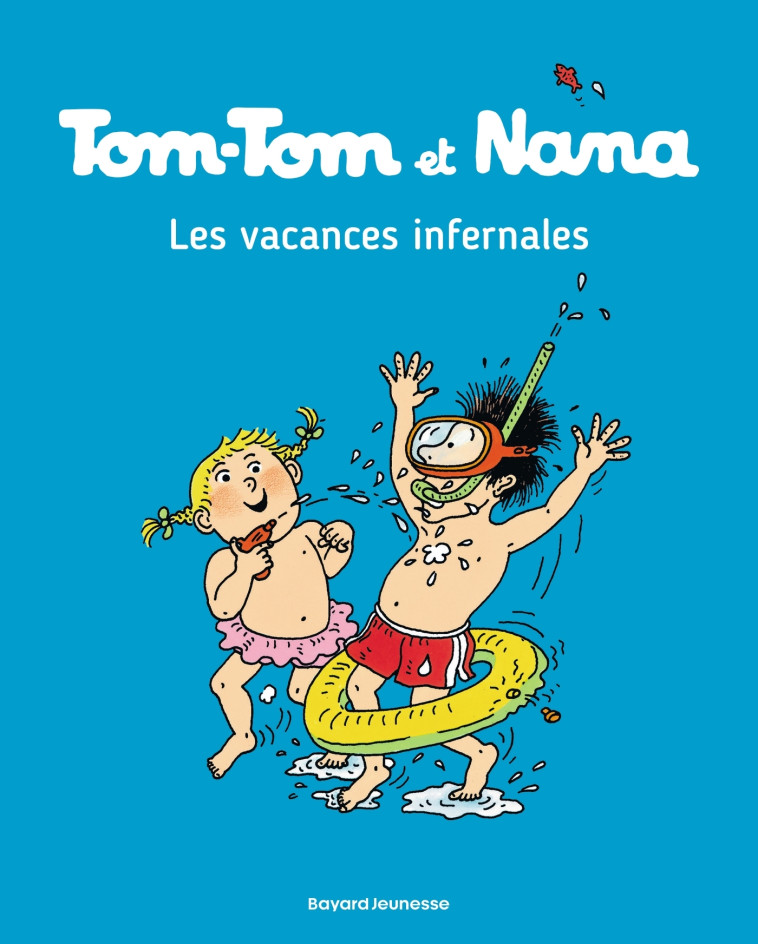 TOM-TOM ET NANA, TOME 05 - LES VACANCES INFERNALES - Jacqueline Cohen, Bernadette Després, Catherine Viansson Ponte, Daniel-Rodolphe Jacquette - BAYARD JEUNESSE