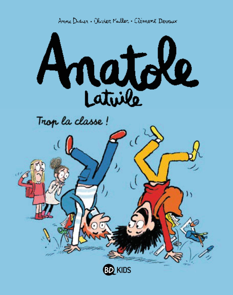 Anatole Latuile, Tome 11 - Clément Devaux, Olivier Muller, Anne Didier - BAYARD JEUNESSE