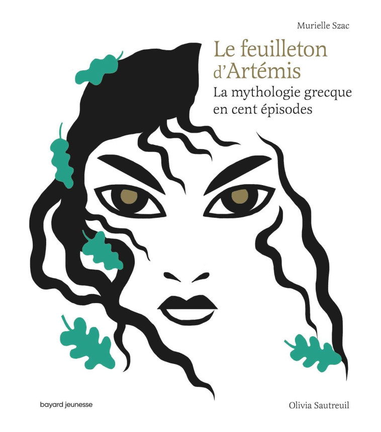 Le feuilleton d'Artémis - Murielle Szac, Olivia Sautreuil - BAYARD JEUNESSE