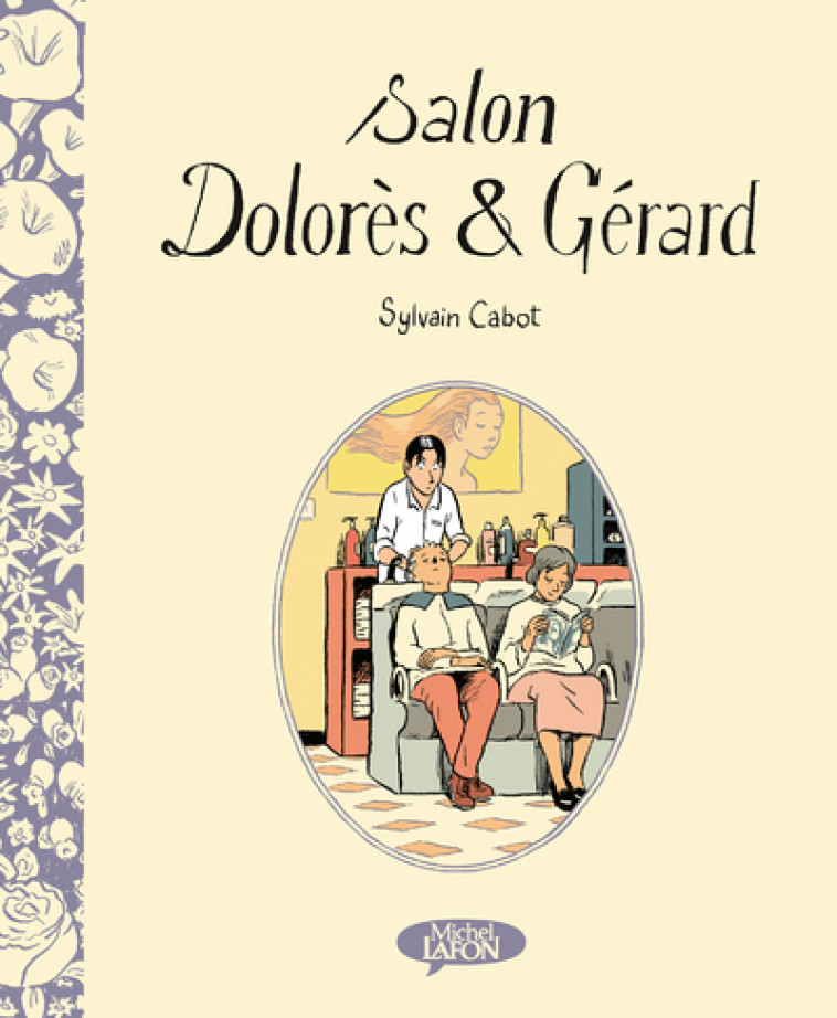 BD - SALON DOLORES & GERARD - Sylvain Cabot - MICHEL LAFON