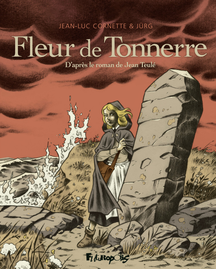 FLEUR DE TONNERRE - Jean-Luc Cornette,  Jürg - FUTUROPOLIS