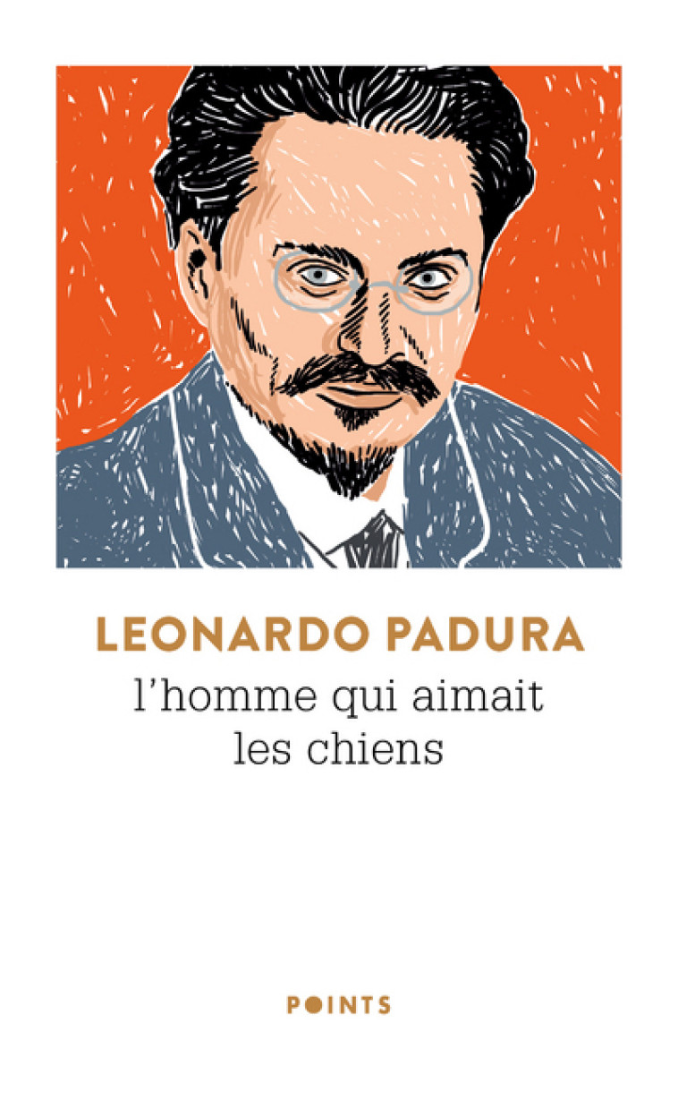 L-HOMME QUI AIMAIT LES CHIENS - Léonardo Padura - POINTS