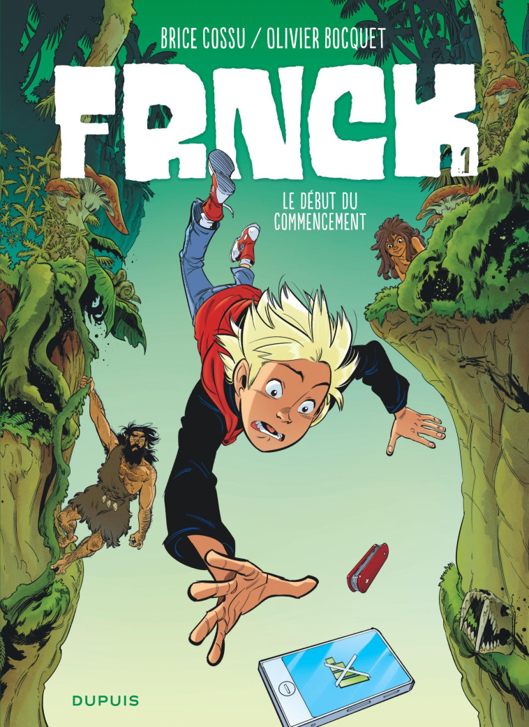 FRNCK - Tome 1 - Le début du commencement - Bocquet Olivier Bocquet Olivier, Cossu Brice Cossu Brice - DUPUIS