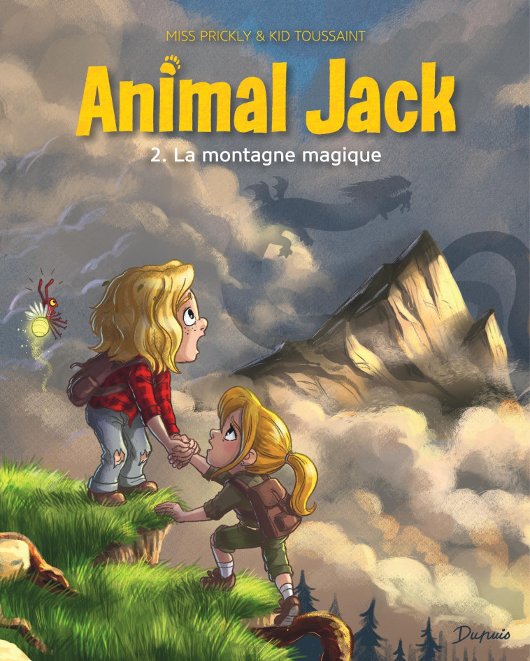 ANIMAL JACK - TOME 2 - LA MONTAGNE MAGIQUE - Kid Toussaint Kid Toussaint, Miss Prickly Miss Prickly - DUPUIS