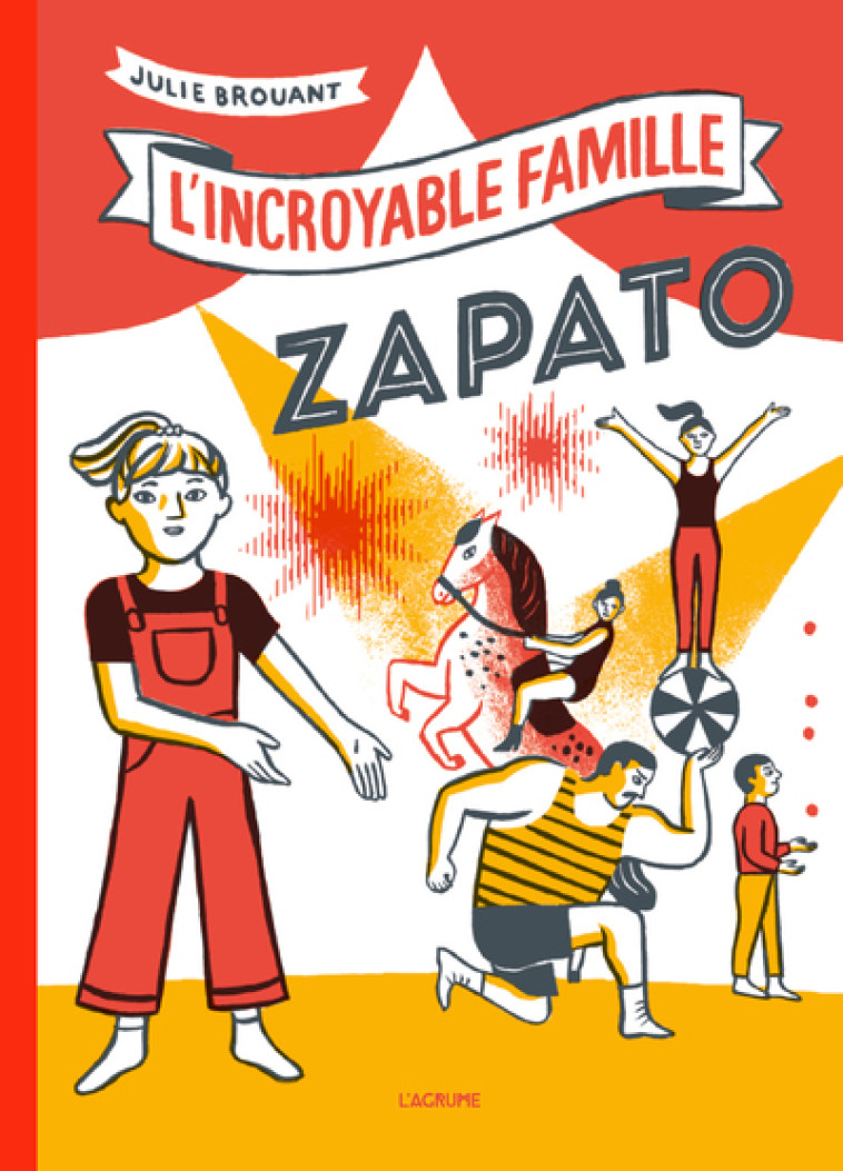 L-INCROYABLE FAMILLE ZAPATO - Julie Brouant - AGRUME