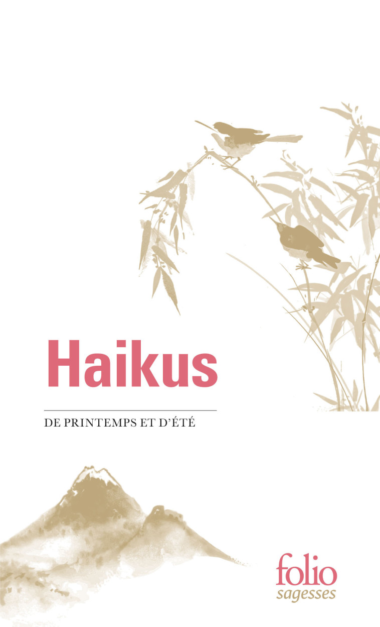 Haikus de printemps et d'été -  Collectifs, Corinne Atlan, Zéno Bianu - FOLIO