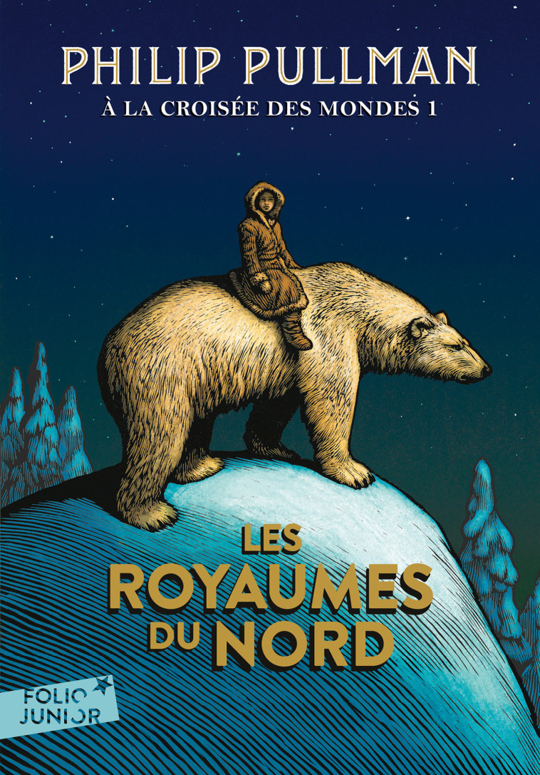 A LA CROISEE DES MONDES - I - LES ROYAUMES DU NORD - Philip Pullman, Jean Esch - GALLIMARD JEUNE