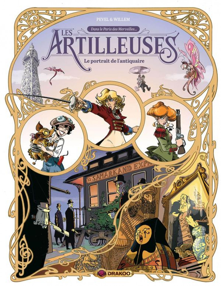 ARTILLEUSES (LES) - T02 - LES ARTILLEUSES - VOL. 02/3 - LE PORTRAIT DE L-ANTIQUAIRE - PEVEL/WILLEM - DU LUMIGNON
