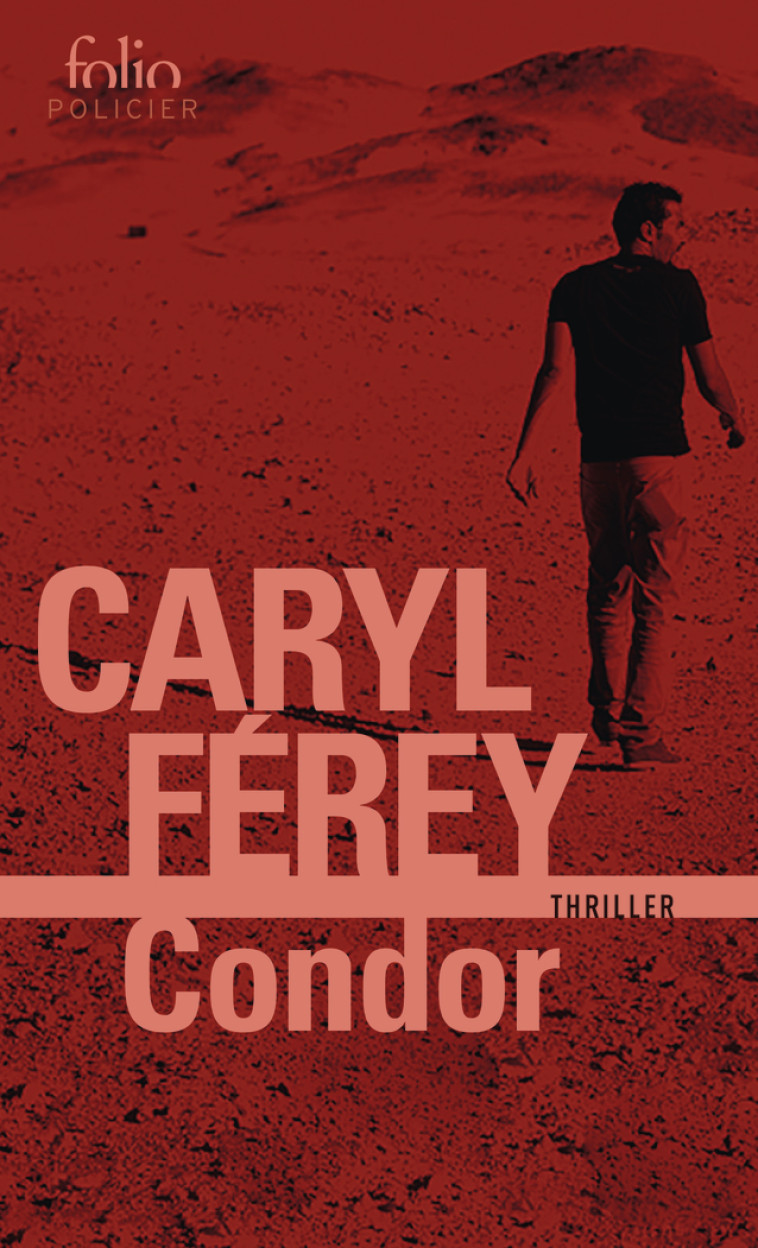 CONDOR - Caryl Ferey - FOLIO