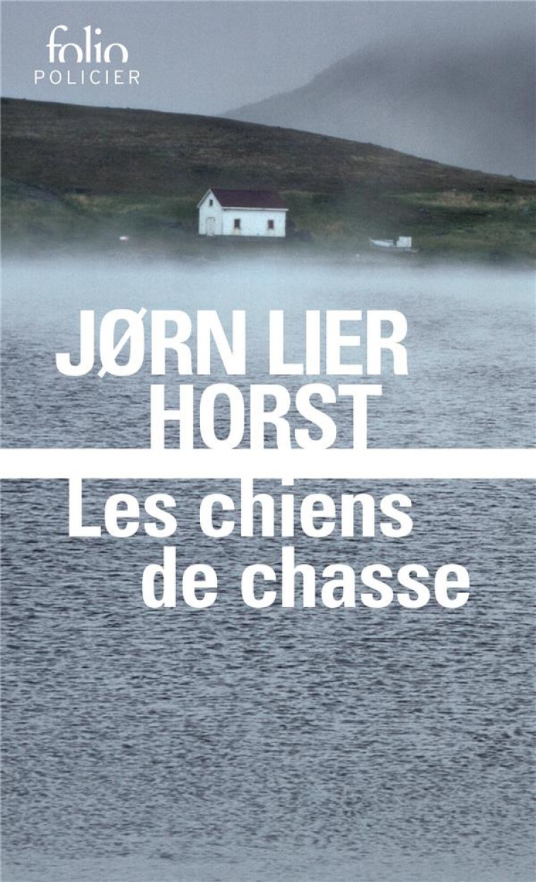LES CHIENS DE CHASSE - UNE ENQUETE DE WILLIAM WISTING - HORST JORN LIER - GALLIMARD