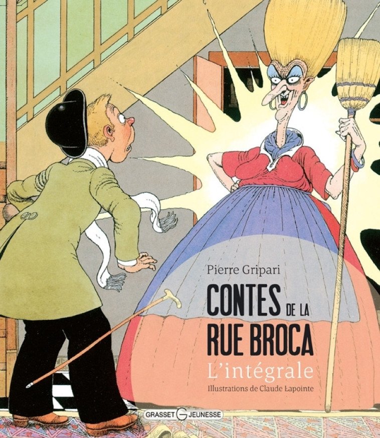 CONTES DE LA RUE BROCA : L-INTEGRALE - Pierre Gripari, Claude Lapointe - GRASSET JEUNESS