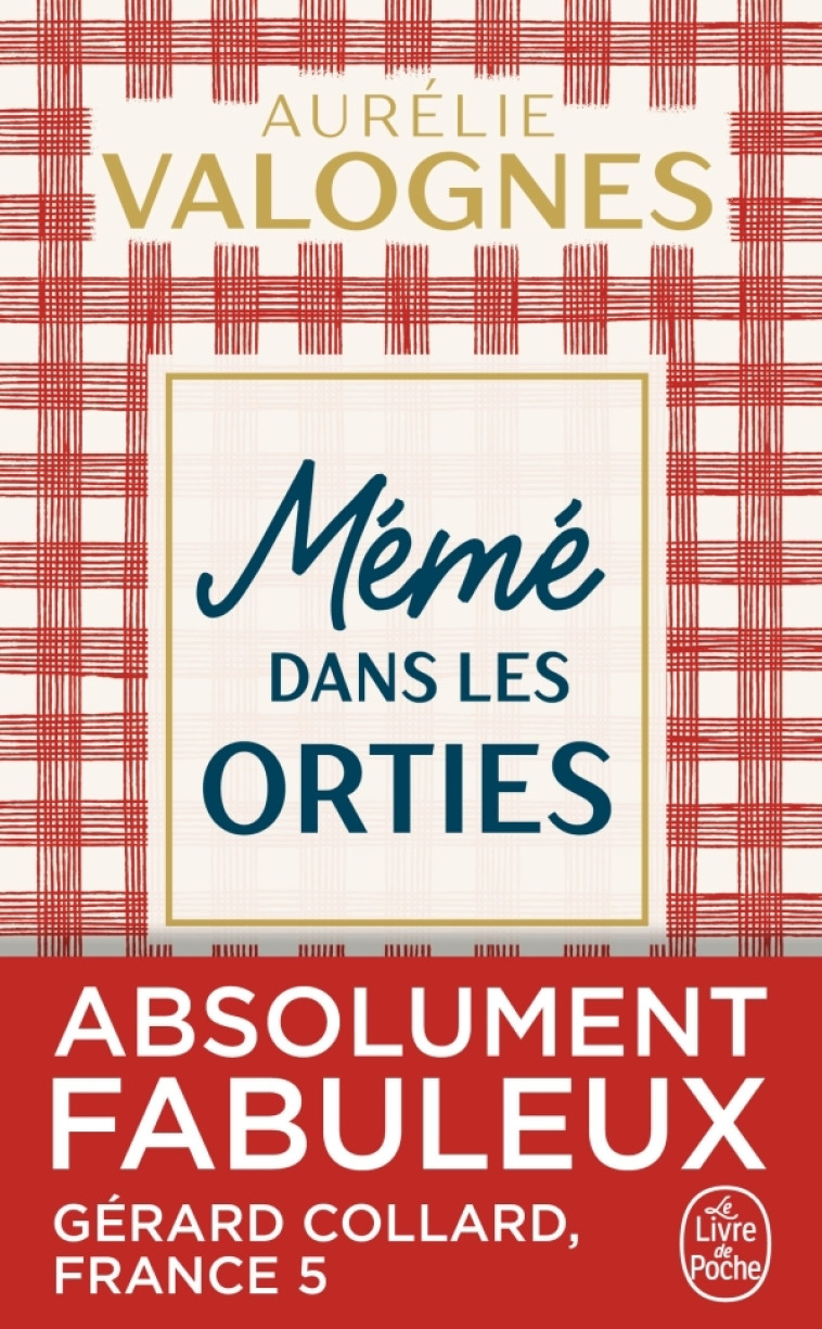 MEME DANS LES ORTIES - Aurélie Valognes - LGF