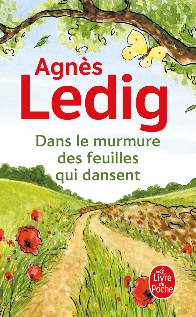 DANS LE MURMURE DES FEUILLES QUI DANSENT - Agnès Ledig - LGF