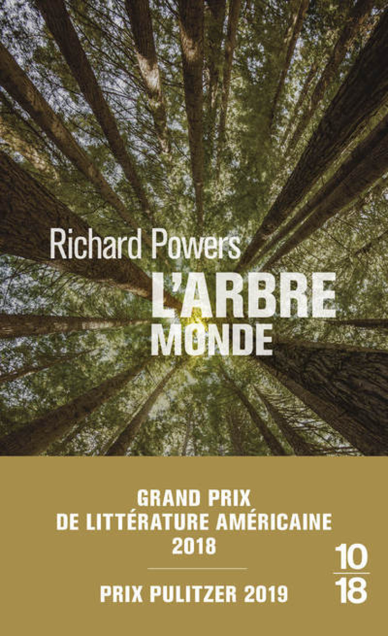 L-ARBRE-MONDE - Richard Powers, Serge Chauvin - 10 X 18