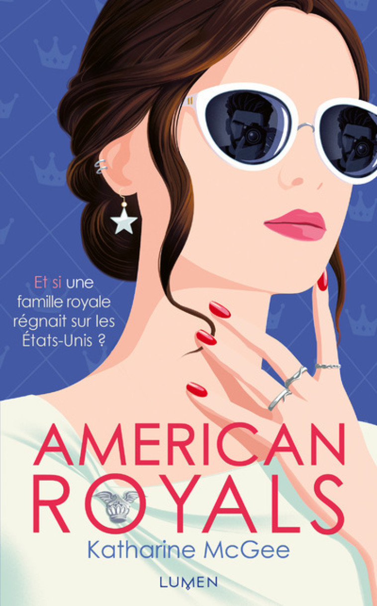 AMERICAN ROYALS - TOME 1 - VOL01 - Katharine McGee, Laureline Chaplain - LUMEN