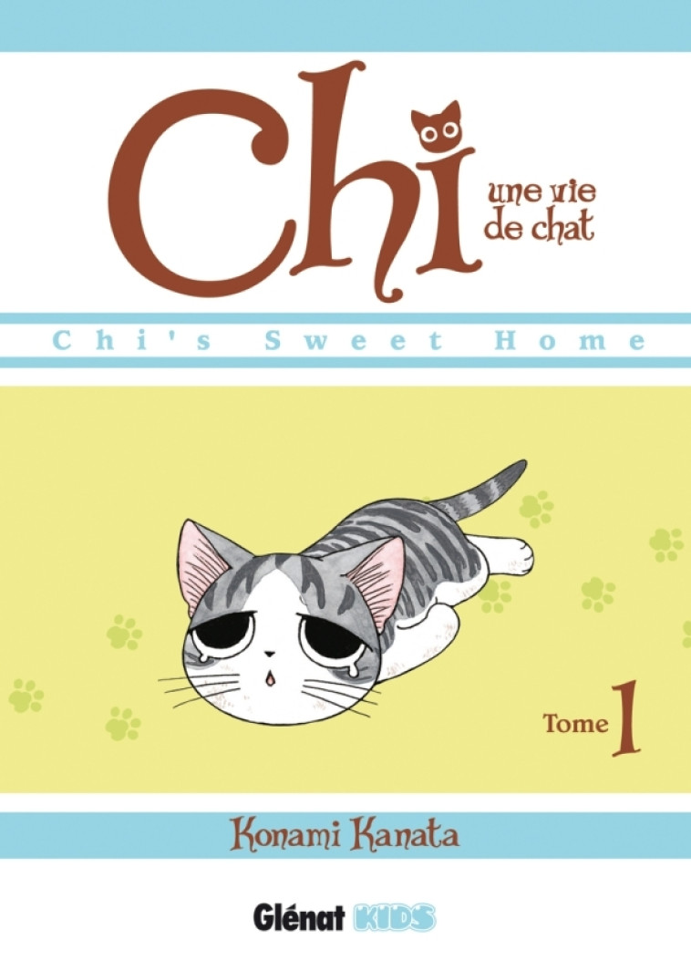 CHI - UNE VIE DE CHAT - TOME 01 - Konami Kanata - GLENAT