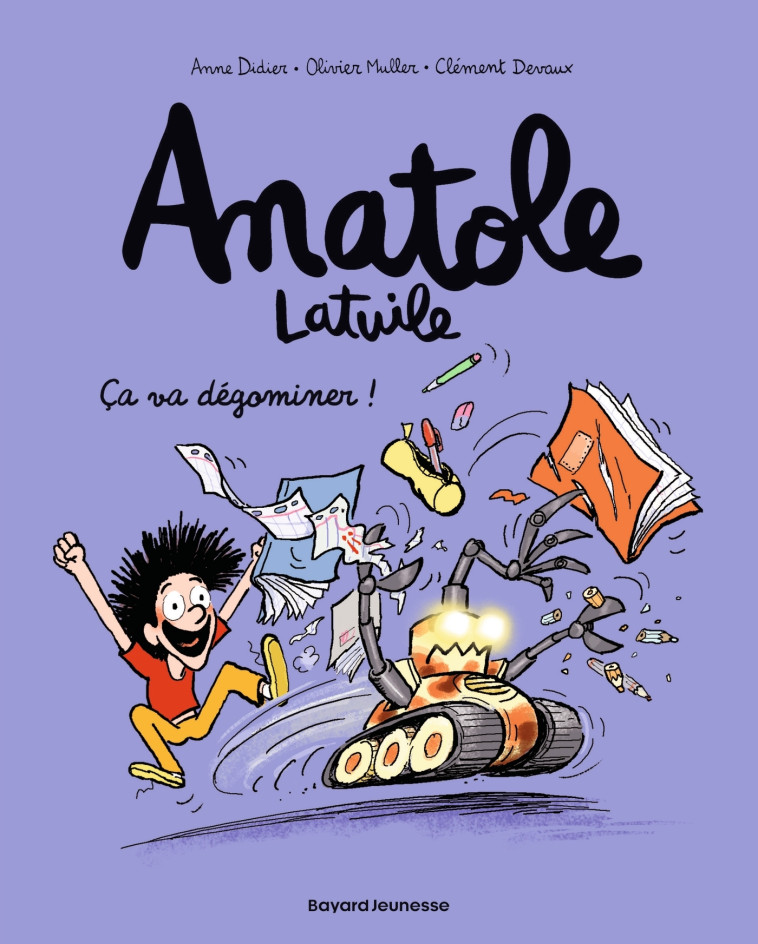 Anatole Latuile, Tome 07 - Anne Didier, Olivier Muller, Clément Devaux - BAYARD JEUNESSE