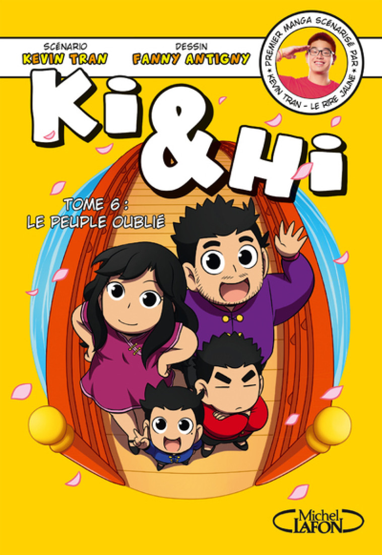 KI & HI - TOME 6 LE PEUPLE OUBLIE - VOL06 - Kevin Tran, Fanny Antigny - MICHEL LAFON