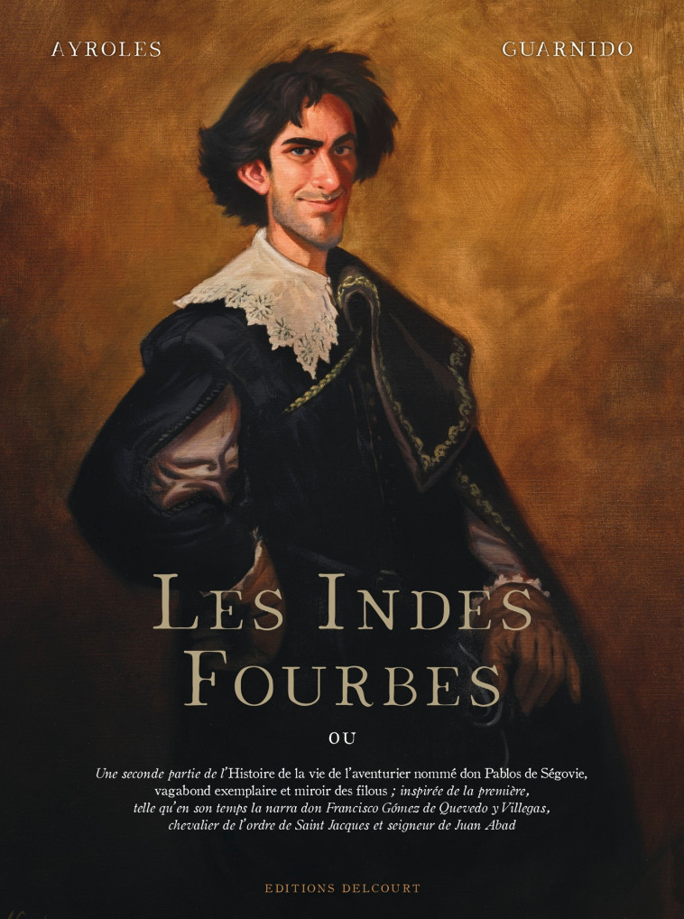 LES INDES FOURBES - Alain Ayroles, Juanjo GUARNIDO - DELCOURT