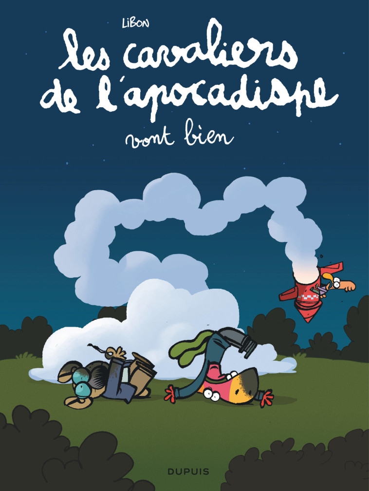 LES CAVALIERS DE L-APOCADISPE - TOME 3 - VONT BIEN - Libon Libon,  Libon - DUPUIS