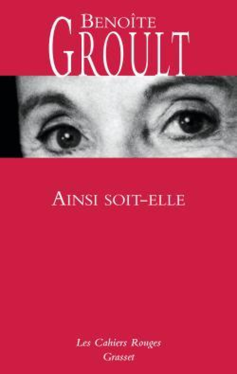 AINSI SOIT-ELLE - Benoîte Groult - GRASSET