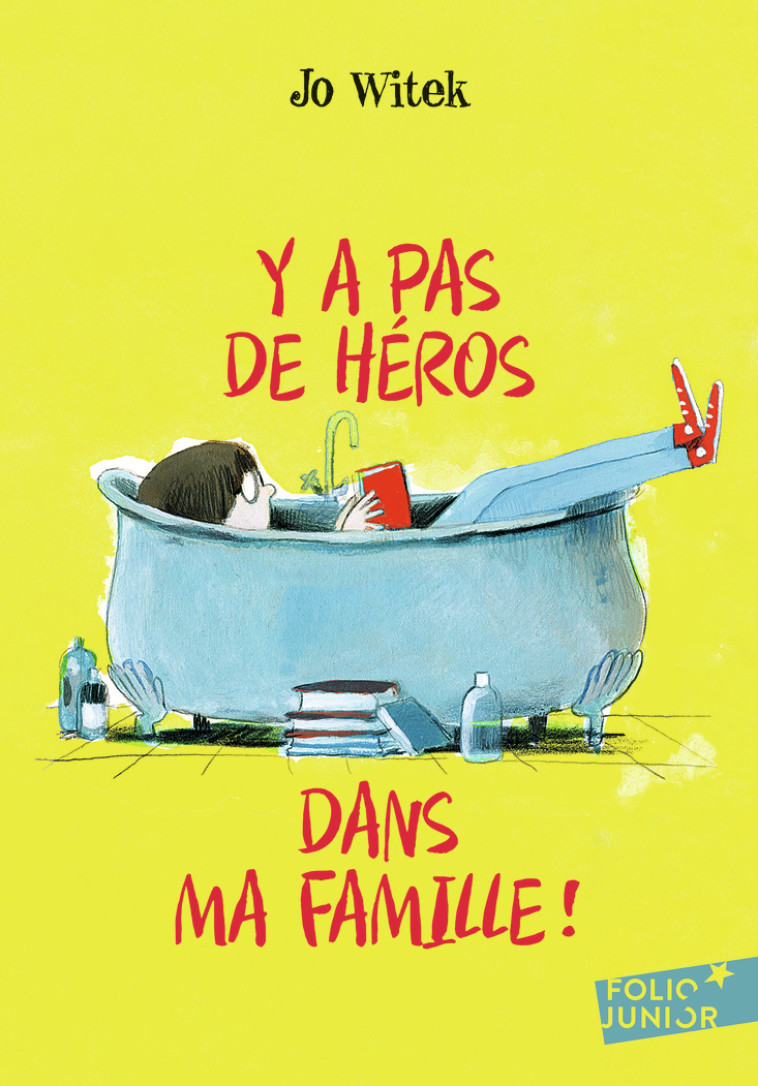 Y A PAS DE HEROS DANS MA FAMILLE ! - Jo Witek - GALLIMARD JEUNE