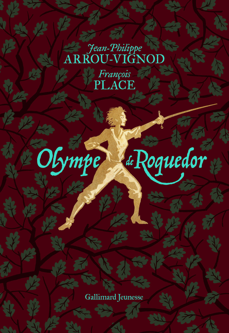 OLYMPE DE ROQUEDOR - Jean-Philippe Arrou-Vignod, François Place - GALLIMARD JEUNE