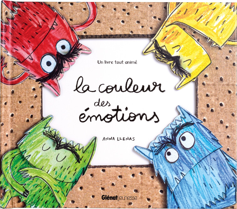 LE MONSTRE DES COULEURS - LA COULEUR DES EMOTIONS - UN LIVRE TOUT ANIME - Anna Llenas - GLENAT JEUNESSE