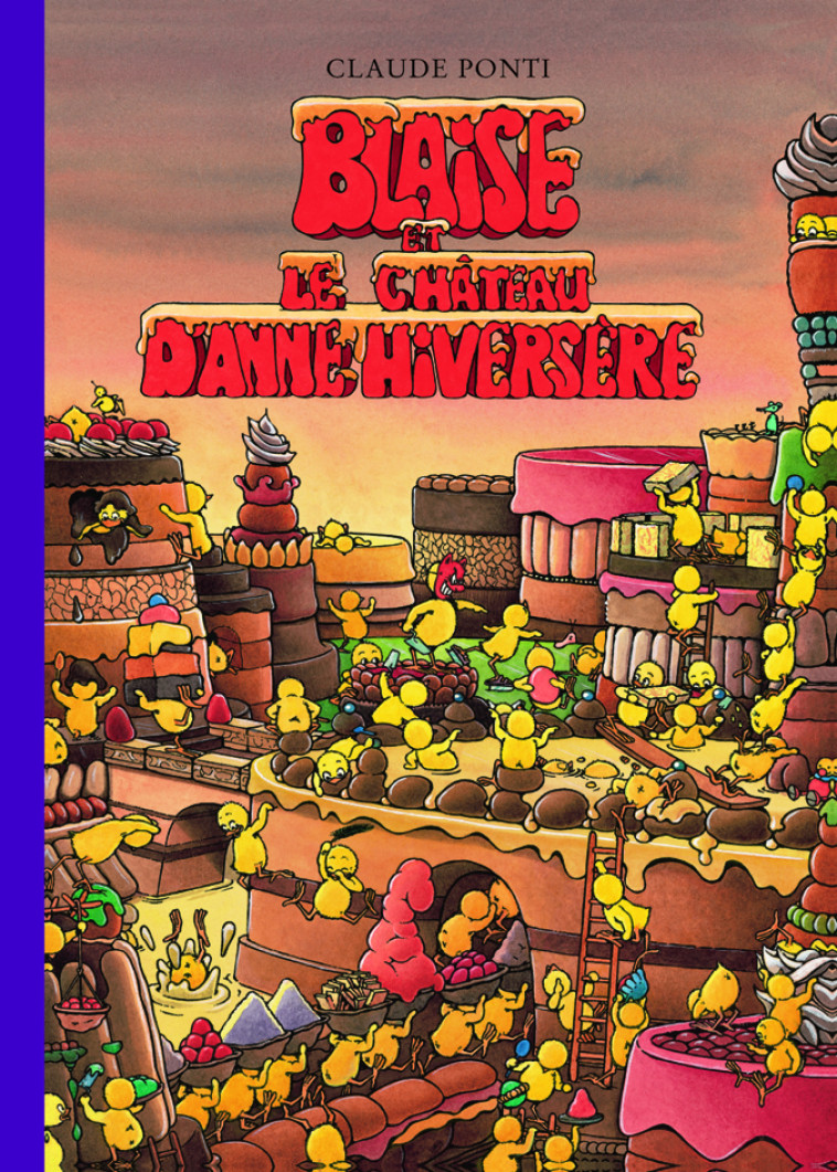 BLAISE ET LE CHATEAU D-ANNE HIVERSERE - Claude Ponti - EDL