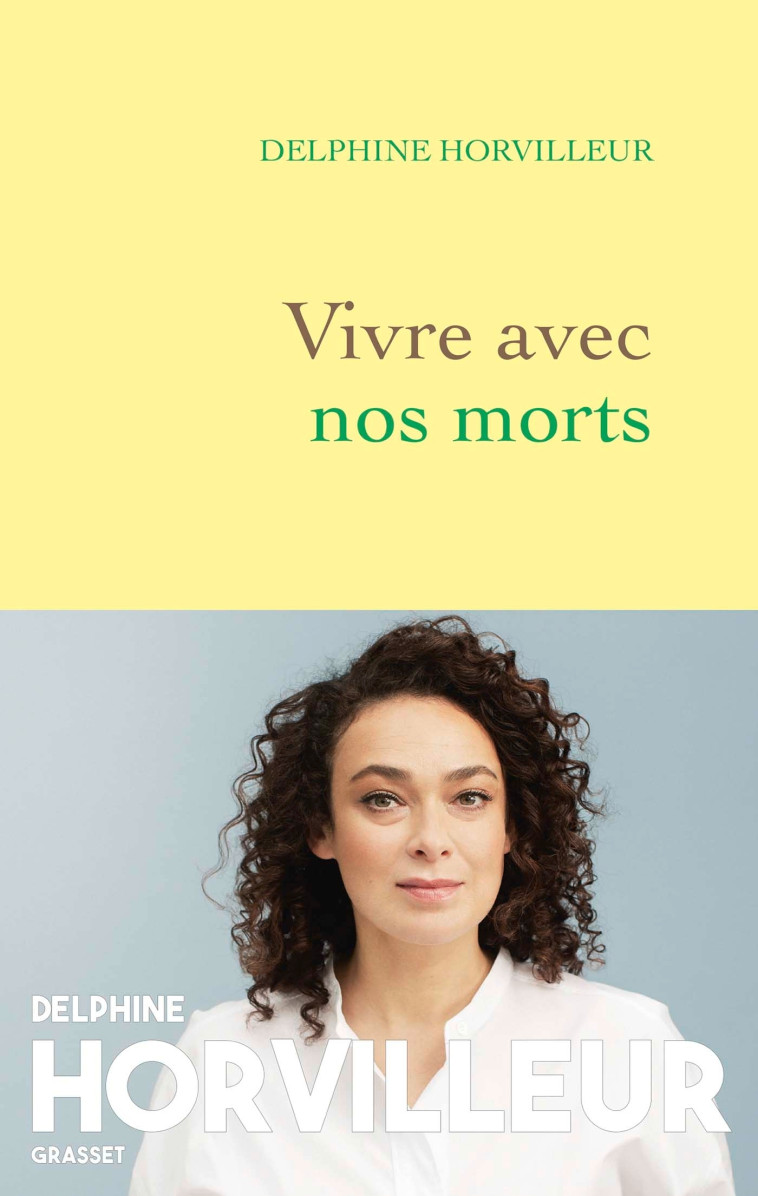 VIVRE AVEC NOS MORTS - PETIT TRAITE DE CONSOLATION - Delphine Horvilleur - GRASSET