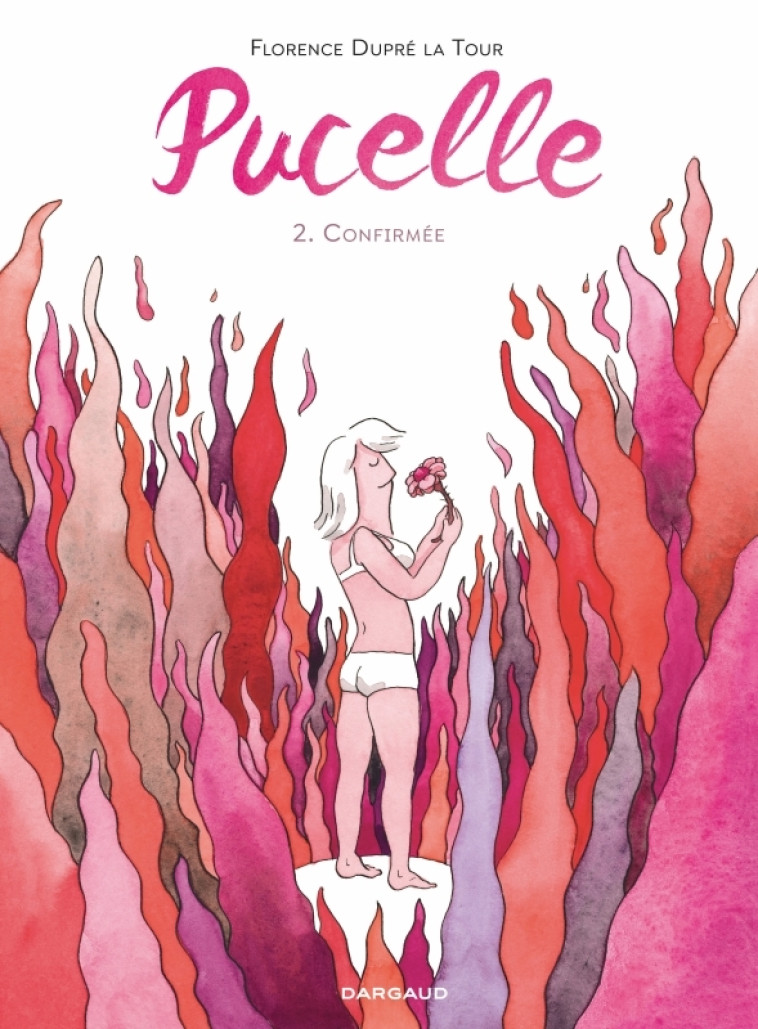 PUCELLE - TOME 2 - CONFIRMEE - Dupré la Tour Florence Dupré la Tour Florence,  Dupré la Tour Florence - DARGAUD