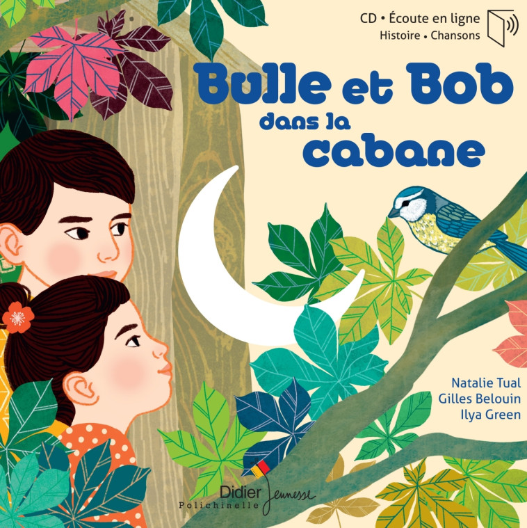 Bulle et Bob dans la cabane - Natalie Tual, Ilya Green - DIDIER JEUNESSE