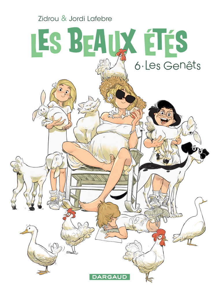 LES BEAUX ETES - TOME 6 - LES GENETS - Zidrou Zidrou, Jordi Lafebre Jordi Lafebre,  Zidrou,  Jordi Lafebre - DARGAUD