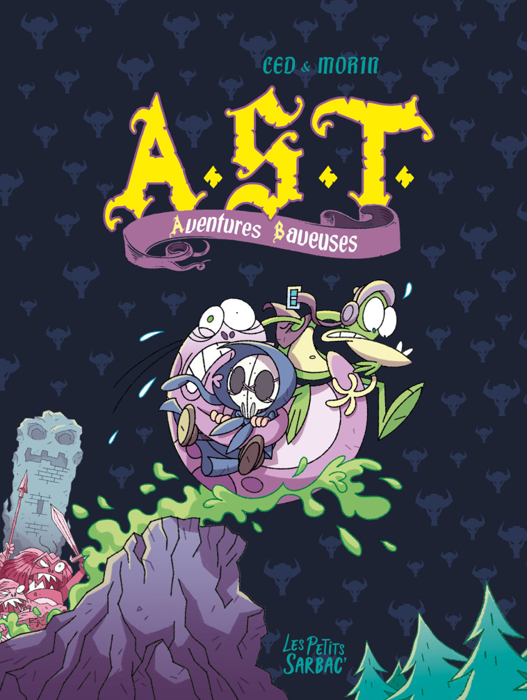 A.S.T. - AVENTURES BAVEUSES - COMPILATION TOMES 4 ET 5 - Jean-Philippe Morin,  Ced,  CED / JEAN-PHILIPPE MORIN - SARBACANE