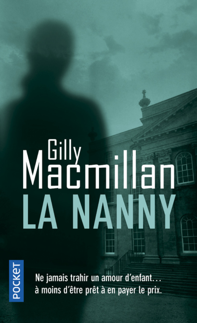 LA NANNY - Gilly MacMillan, Isabelle Maillet - POCKET