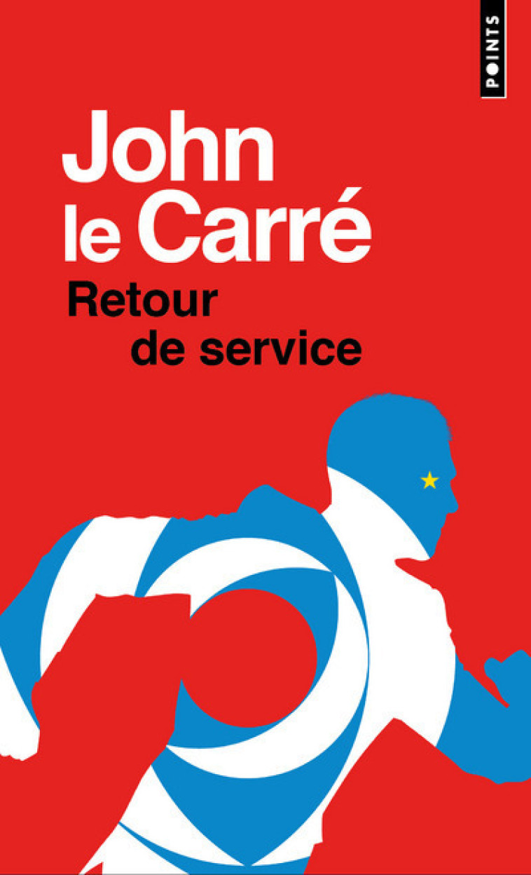 RETOUR DE SERVICE - John Le Carré - POINTS