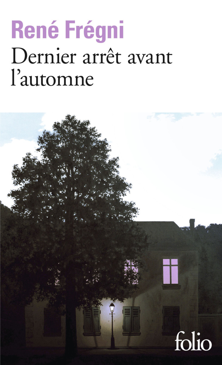 DERNIER ARRET AVANT L-AUTOMNE - René Frégni, René Frégni - FOLIO