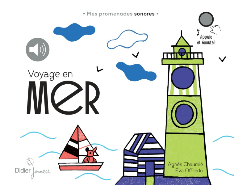 MES PROMENADES SONORES - VOYAGE EN MER - RELOOK - VOYAGE EN MER - MES PROMENADES SONORES - AUDIO - Agnès CHAUMIÉ, Eva Offredo - DIDIER JEUNESSE