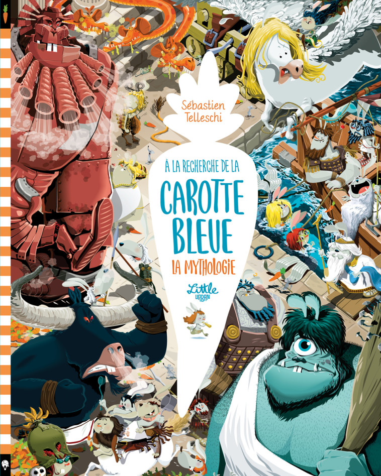 A LA RECHERCHE DE LA CAROTTE BLEUE : LA MYTHOLOGIE, TOME 3 - Telleschi Sebastien Telleschi Sebastien - LITTLE URBAN