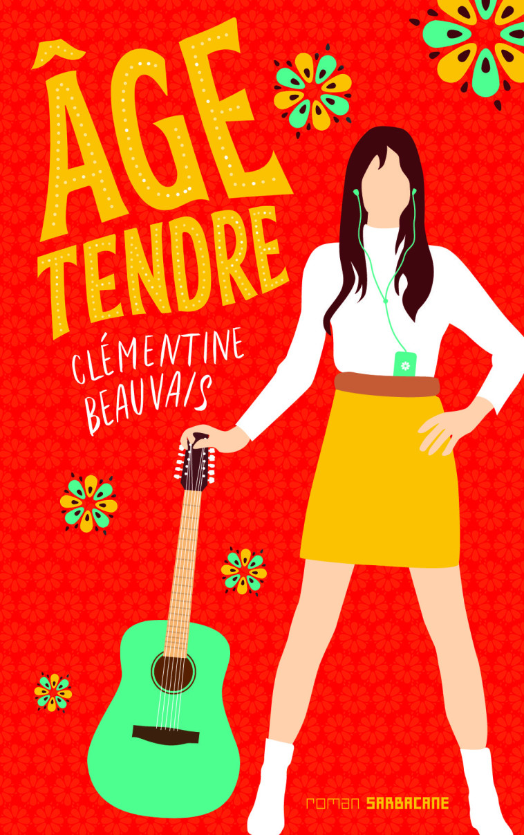 AGE TENDRE - Clémentine Beauvais - SARBACANE