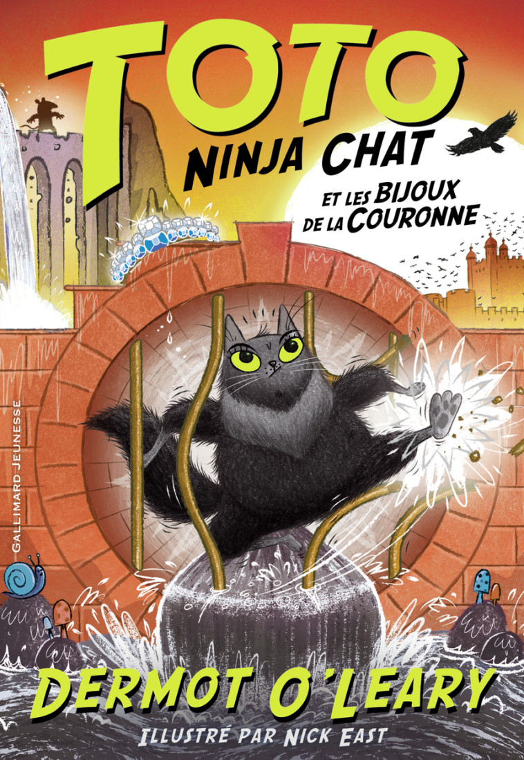 TOTO NINJA CHAT ET LES BIJOUX DE LA COURONNE - Dermot O'Leary, Nick East, Karine Chaunac - GALLIMARD JEUNE