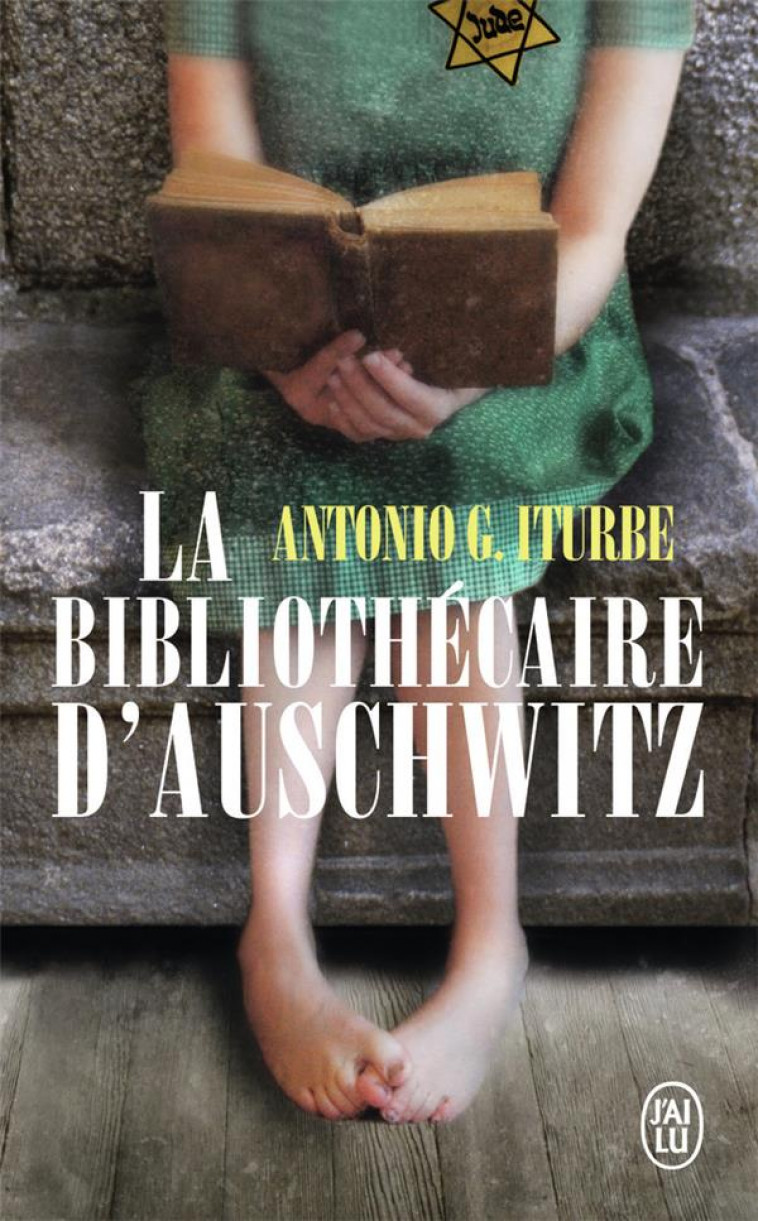 LA BIBLIOTHECAIRE D-AUSCHWITZ - ITURBE ANTONIO G. - J'AI LU
