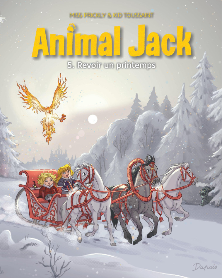 ANIMAL JACK - TOME 5 - REVOIR UN PRINTEMPS - Kid Toussaint Kid Toussaint, Miss Prickly Miss Prickly - DUPUIS