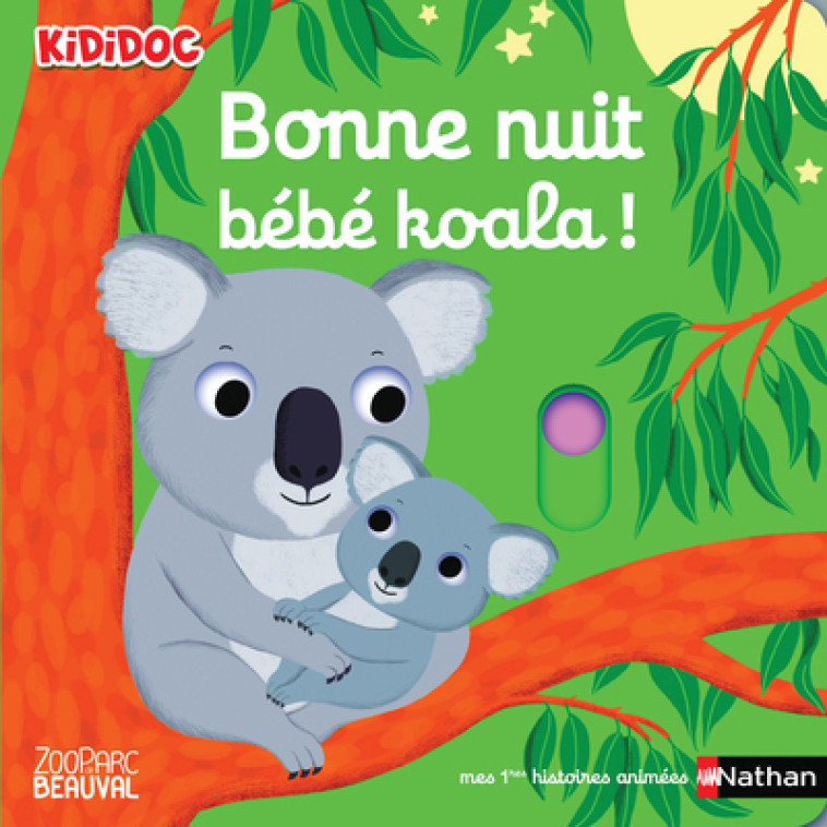 BONNE NUIT BEBE KOALA ! - VOL16 - Nathalie Choux - NATHAN