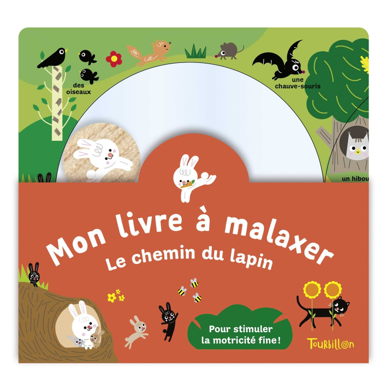 MON LIVRE A MALAXER - LE CHEMIN DU LAPIN - Sophie Bouxom - TOURBILLON