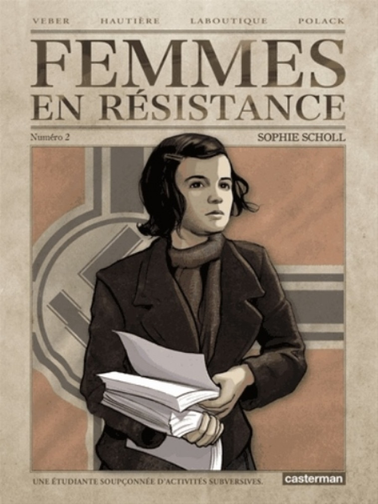 FEMMES EN RESISTANCE - T02 - SOPHIE SCHOLL - POLACK/LABOUTIQUE - Casterman