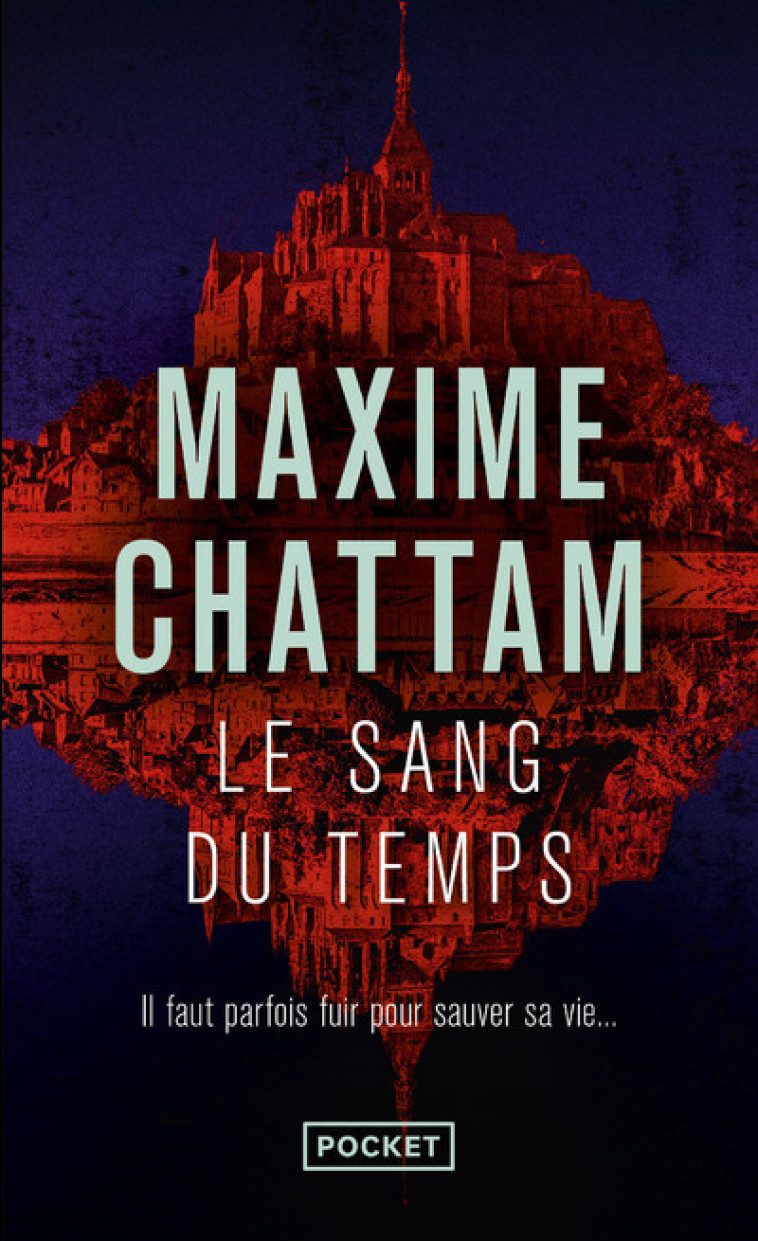 LE SANG DU TEMPS - Maxime Chattam - POCKET