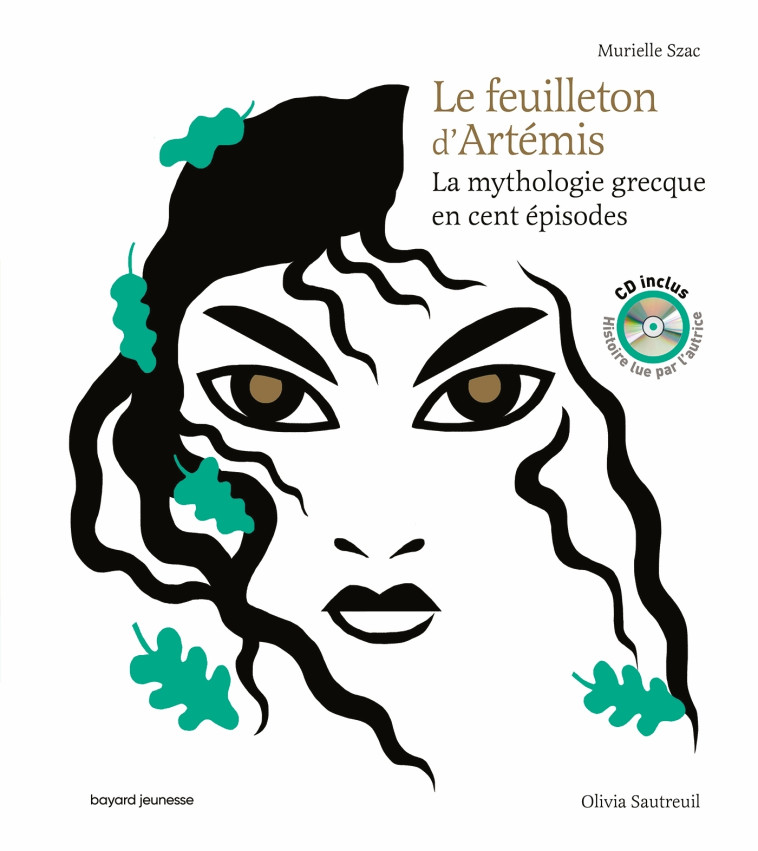 LE FEUILLETON D-ARTEMIS - LIVRE CD - Murielle Szac, Olivia Sautreuil - BAYARD JEUNESSE