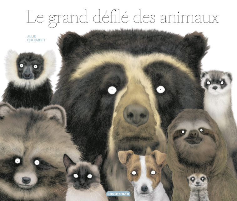 LE GRAND DEFILE DES ANIMAUX - Julie Colombet - CASTERMAN