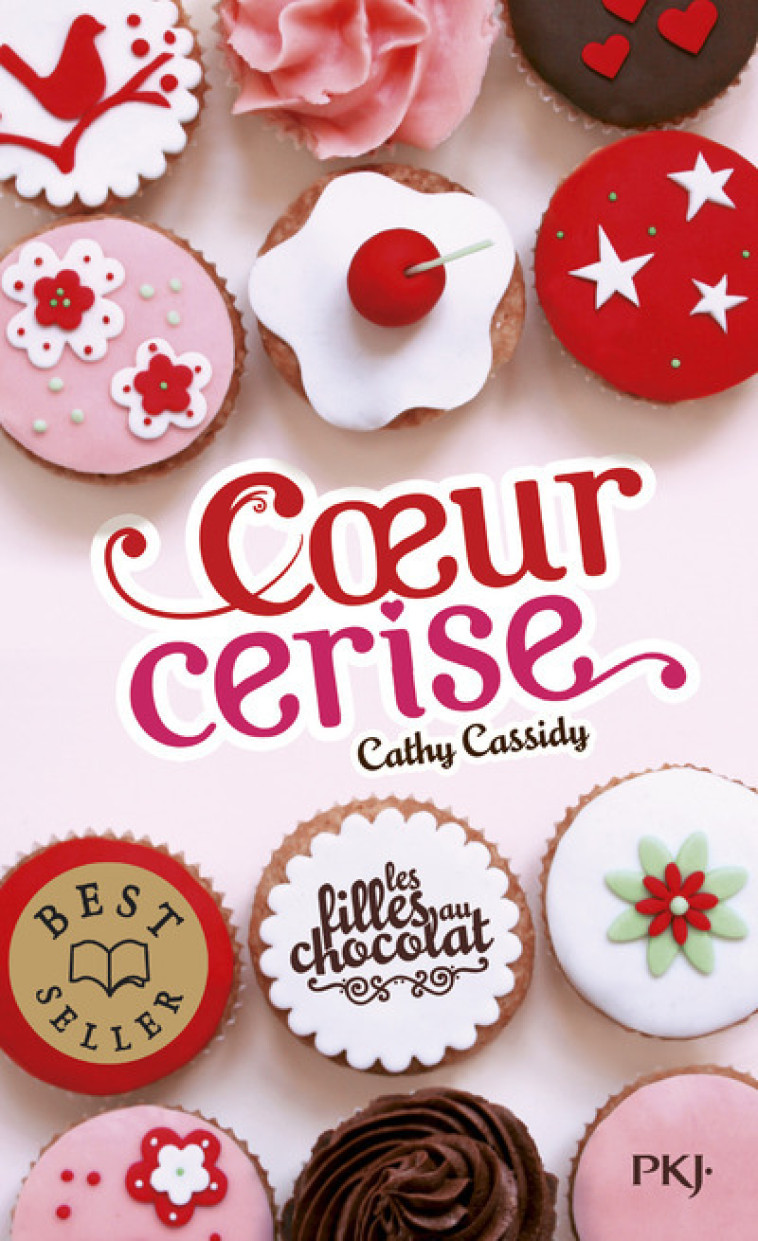 Les filles au chocolat - tome 1 Coeur cerise - Cathy Cassidy, Anne Guitton - POCKET JEUNESSE